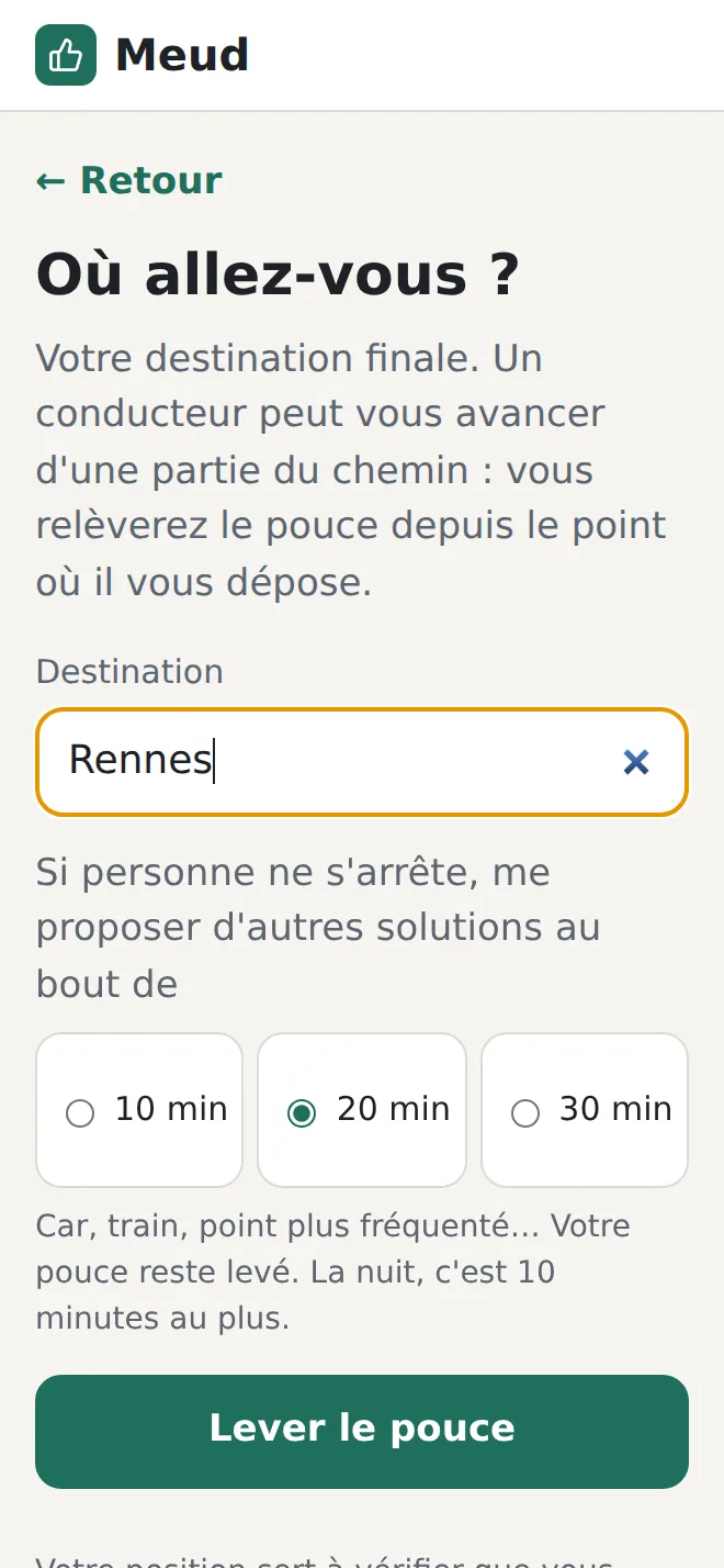 Écran « Où allez-vous ? » : destination Rennes, choix du délai de 10, 20 ou 30 minutes, bouton Lever le pouce.